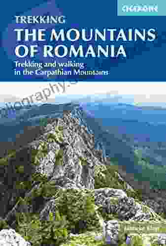 The Mountains Of Romania: Trekking And Walking In The Carpathian Mountains (Cicerone Trekking Guides)
