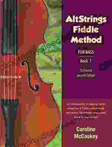 AltStrings Fiddle Method For Bass Second Edition 1: With Audio (Cello Recording)