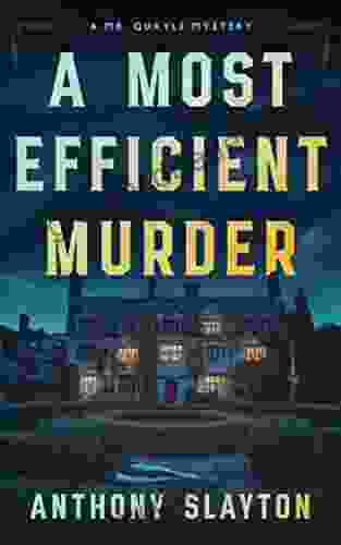 A Most Efficient Murder: A 1920s Country House Mystery (The Mr Quayle Mysteries 1)