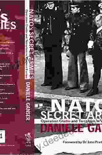 NATO S Secret Armies: Operation GLADIO And Terrorism In Western Europe (Contemporary Security Studies)