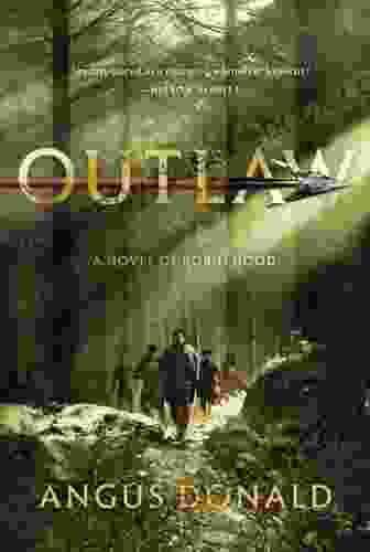 Outlaw: A Novel Of Robin Hood (The Outlaw Chronicles 1)