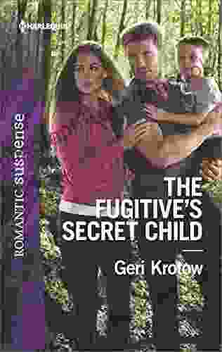 The Fugitive S Secret Child (Silver Valley P D 5)