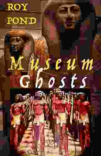 MUSEUM GHOSTS: Ancient Egypt Fantasy Novel With Images