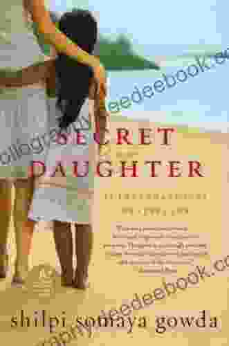 Secret Daughter: A Novel Shilpi Somaya Gowda