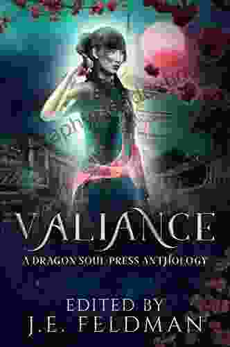 Valiance: A Dragon Soul Press Anthology