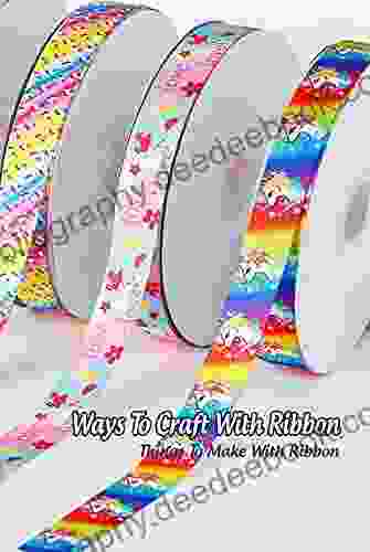 Ways To Craft With Ribbon: Things To Make With Ribbon