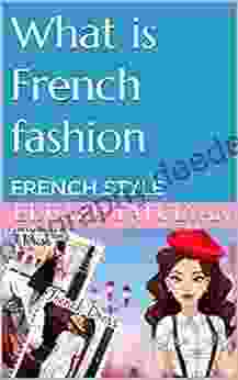 What Is French Fashion: French Style