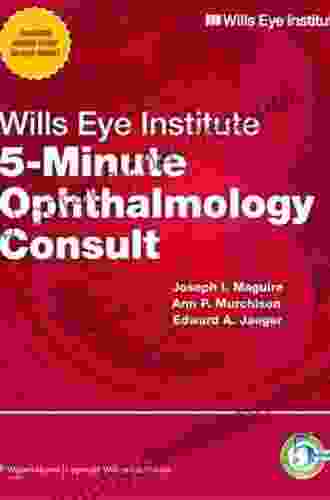 Wills Eye Institute 5 Minute Ophthalmology Consult (The 5 Minute Consult Series)